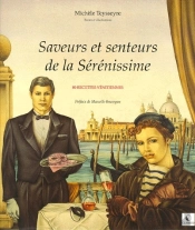 Saveurs Et Senteurs De La Sérénissime