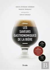 Saveurs Gastronomiques De La Bière (2e Édition)