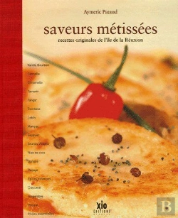 Bertrand.pt - Saveurs Métissées ; Recettes Originales De L'Île De La Réunion
