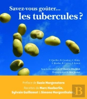 Savez Vous Goûter... Les Tubercules ?