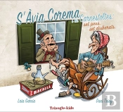 S'Avia Corema I En Carnestoltes:Set Peus Set Disbarats