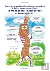 Saviez-Vous Que L'Art-Therapie Peut Vous Aider A Liberer Vos Emotions Liees A - La Menopause, L'Oste