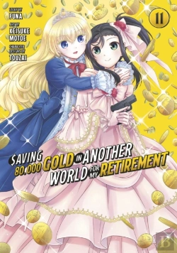 Bertrand.pt - Saving 80,000 Gold In Another World For My Retirement 11 (Manga)