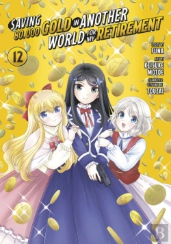 Bertrand.pt - Saving 80,000 Gold In Another World For My Retirement 12 (Manga)