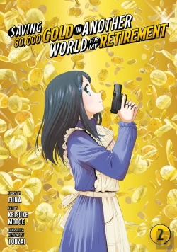 Bertrand.pt - Saving 80,000 Gold In Another World For My Retirement 2 (Manga)