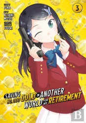 Saving 80,000 Gold In Another World For My Retirement 3 (Manga)