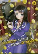 Saving 80,000 Gold In Another World For My Retirement 5 (Manga)
