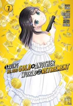 Bertrand.pt - Saving 80,000 Gold In Another World For My Retirement 7 (Manga)