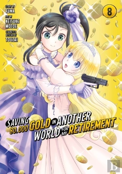 Bertrand.pt - Saving 80,000 Gold In Another World For My Retirement 8 (Manga)