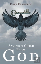 Saving A Child From God