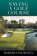 Saving A Golf Course