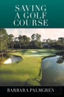 Saving A Golf Course