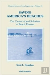 Saving America'S Beaches: The Causes Of And Solutions To Beach Erosion