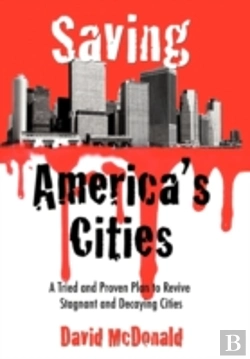 Bertrand.pt - Saving America'S Cities: A Tried And Pro