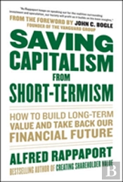 Saving Capitalism From Short-Termism