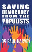 Saving Democracy From The Populists