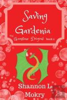 Saving Gardenia