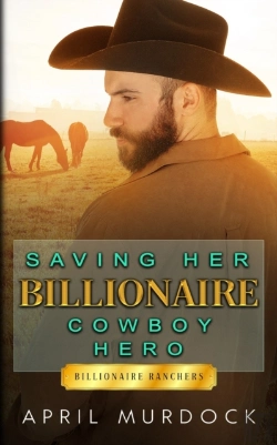Bertrand.pt - Saving Her Billionaire Cowboy Hero