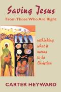 Saving Jesus From Those Who Are Right