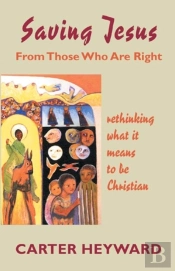 Saving Jesus From Those Who Are Right