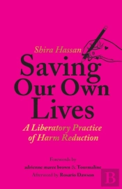 Saving Our Own Lives