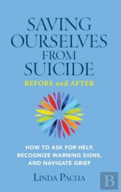 Saving Ourselves From Suicide - Before A
