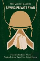 Saving Private Ryan Trivia Questions & Answers