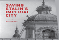 Saving Stalin'S Imperial City