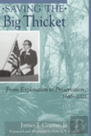 Saving The Big Thicket