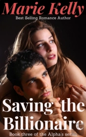 Saving The Billionaire