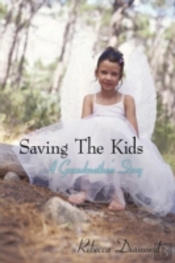 Bertrand.pt - Saving The Kids  A Grandmother'S Story