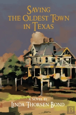 Bertrand.pt - Saving The Oldest Town In Texas