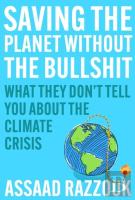 Saving The Planet Without The Bullshit