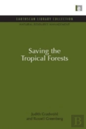 Saving The Tropical Forests