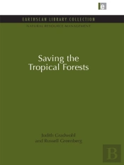Saving The Tropical Forests