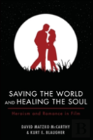 Saving The World And Healing The Soul