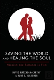 Saving The World And Healing The Soul