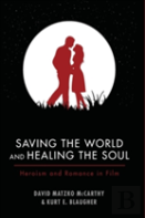 Saving The World And Healing The Soul