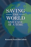 Saving The World One Case At A Time