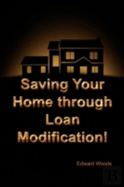 Saving Your Home Through Loan Modificati
