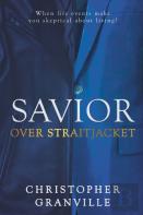 Savior Over Straitjacket