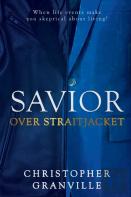 Savior Over Straitjacket