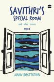 Savithri'S Special Room And Other Stories