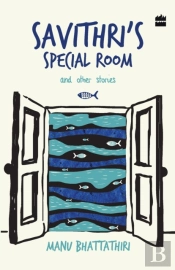 Savithri'S Special Room And Other Stories