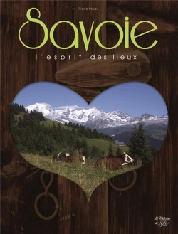Bertrand.pt - Savoie, L'Esprit Des Lieux