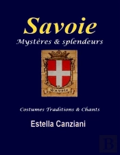 Savoie Mysteres Et Splendeurs