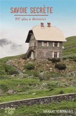 Bertrand.pt - Savoie Secrete - 100 Sites A Decouvrir