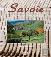 Savoie ; Terroirs Et Patrimoines
