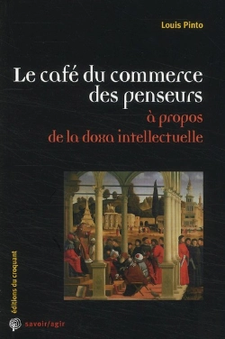 Bertrand.pt - Savoir/Agir : Le Café Du Commerce Des Penseurs ; À Propos De La Doxa Intellectuelle