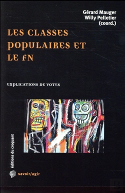 Bertrand.pt - Savoir/Agir : Les Classes Populaires Et Le Fn ; Explications De Votes